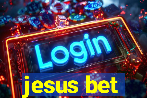 jesus bet